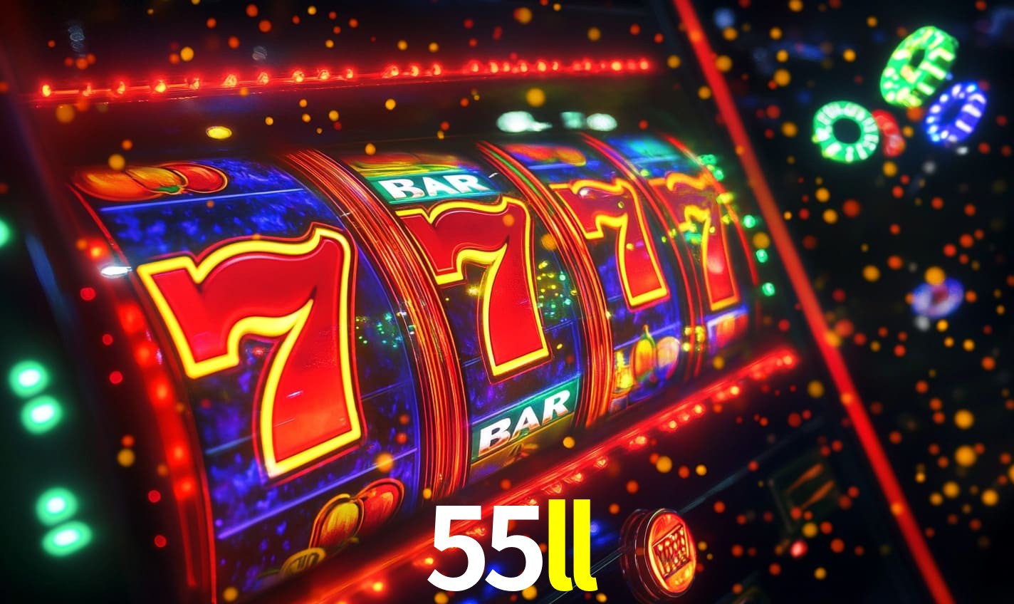 55ll - Site oficial autorizado - 55ll.com